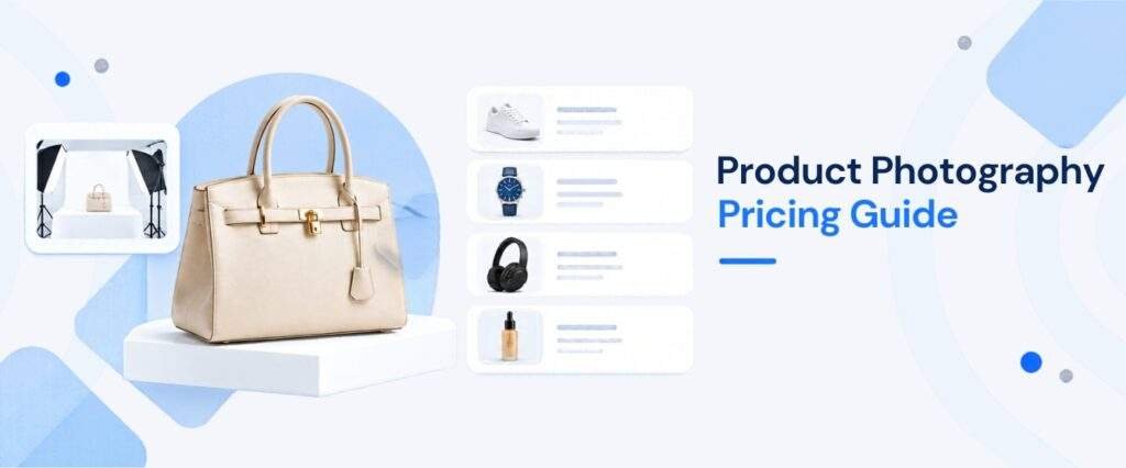 Product Photography Pricing Guide